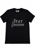 Black Stay Consistent shirt