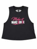 Make It Make $en$e™ Women's Crop Tank