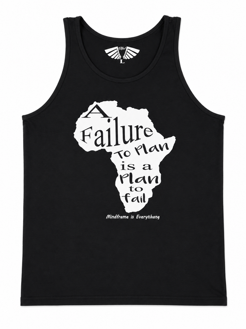 A Failure to Plan Is a Plan to Fail tank top in Mastermind Black featuring Africa-inspired motivational graphic and MFIET branding.